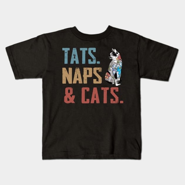 Tats Naps And Cats Kids T-Shirt by Rumsa